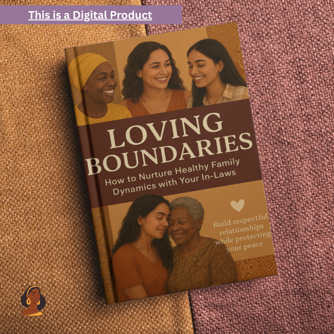 Loving Boundaries: How to Nature Healthy Dynamics With Your in-laws
